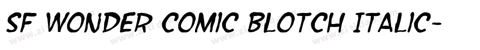 SF Wonder Comic Blotch Italic字体转换